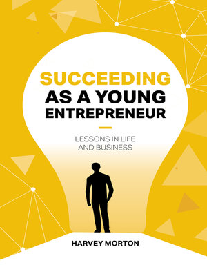 cover image of Succeeding as a Young Entrepreneur